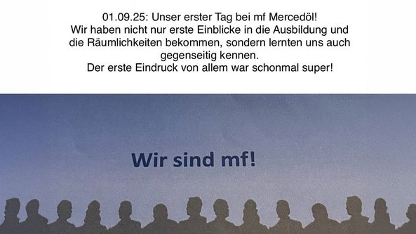 Der erste Tag bei mf Mercedöl wird mit einem positiven Eindruck und dem Kennenlernen der neuen Kollegen in Erinnerung gebracht.